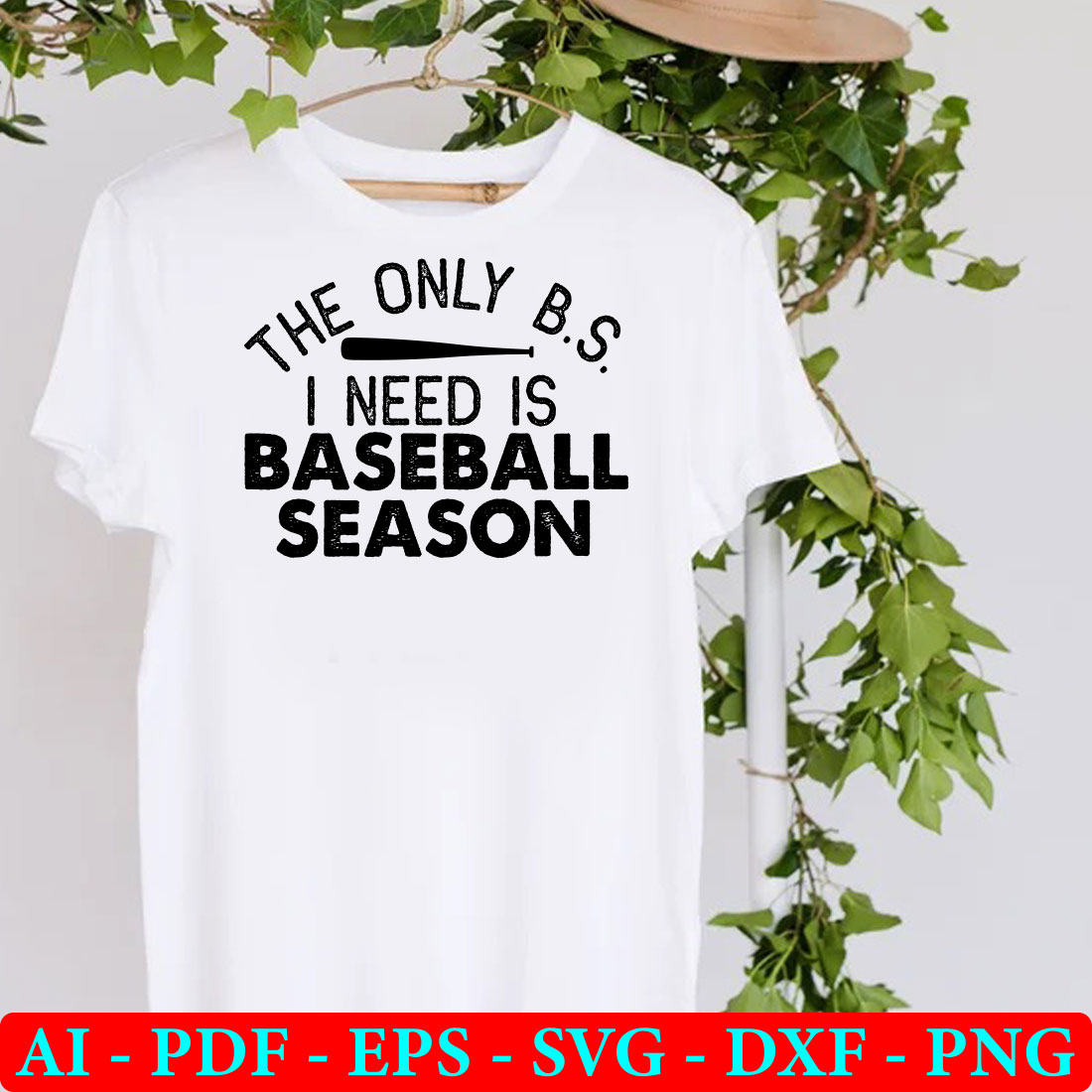 T - shirt that says the only b s i need is baseball season.