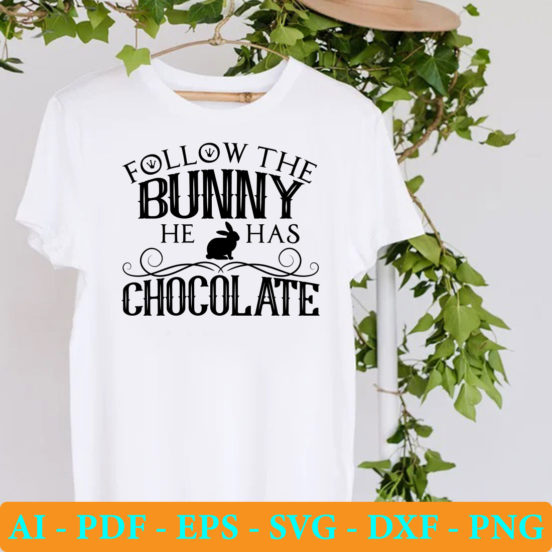T - shirt that says follow the bunny he has chocolate.