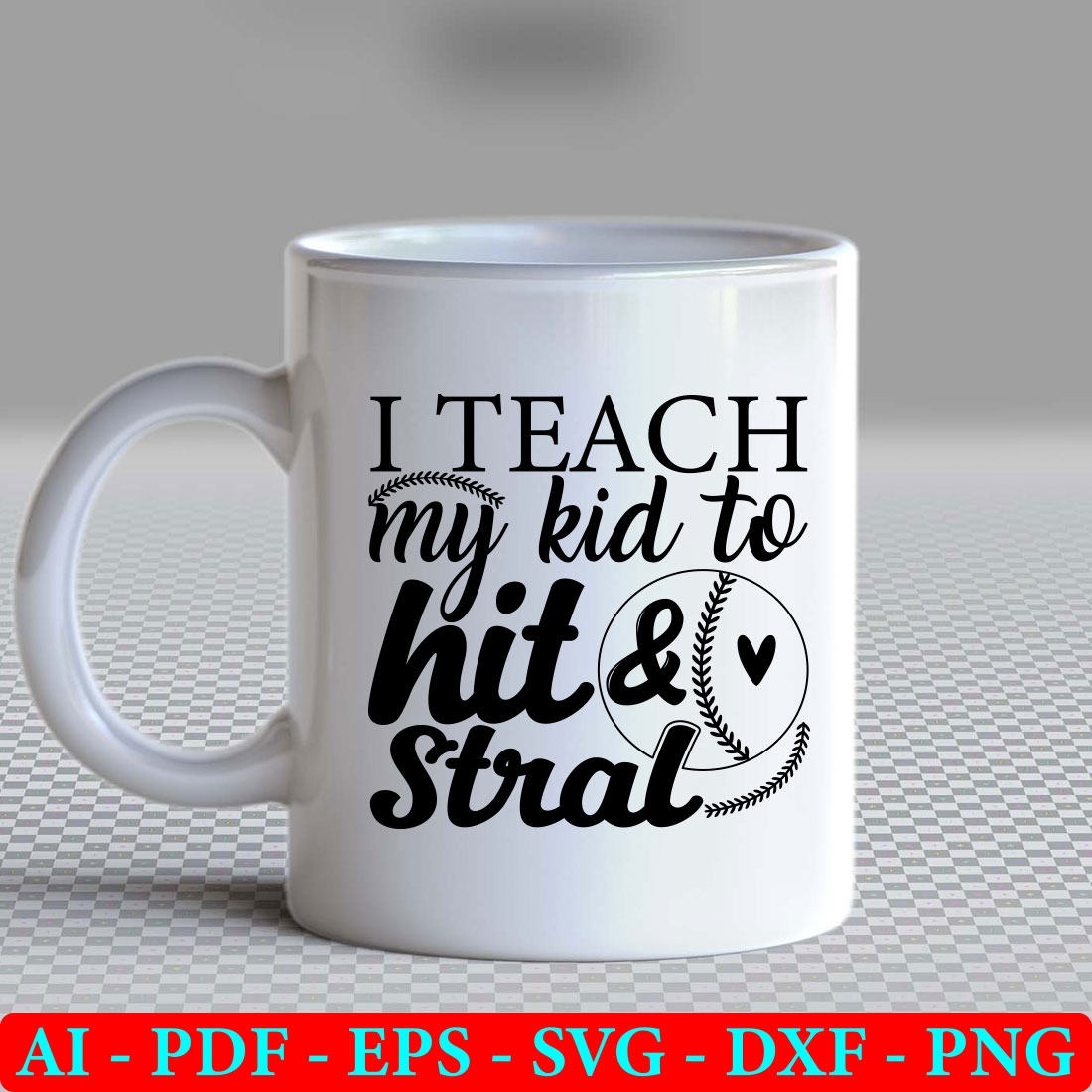White coffee mug with the words teach my kid to hit and steal.