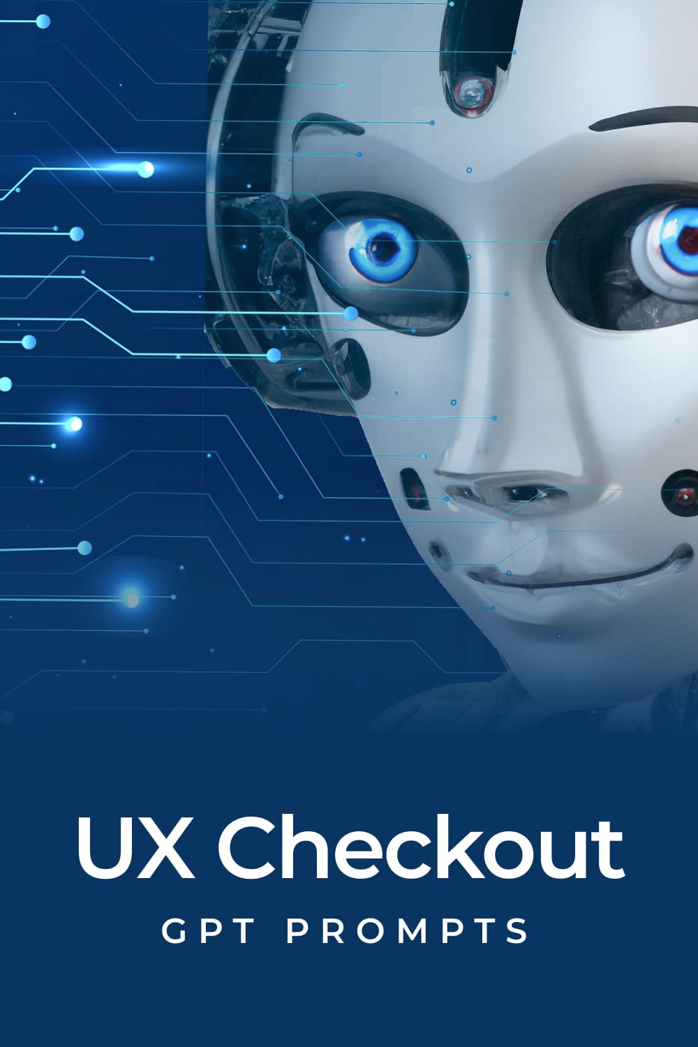 Robot face with blue eyes and the words ux checkout.