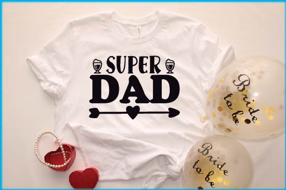 T - shirt that says super dad with balloons and confetti.