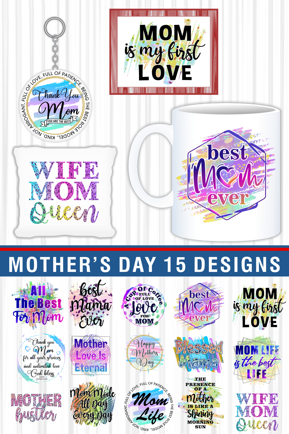 Mothers Day Sublimation Design Bundle, Mug Sublimation Designs, Round Keychain Design, Mom, Mommy, Mama, Mother, Mom life, I love You Mom, Thank You Mom, Mother Day, Mother's Day, Quotes, Quote, Inspirational, Motivational, Motivation, Best Mom Ever, Hustler, Mom Wife Queen , pinterest preview image.