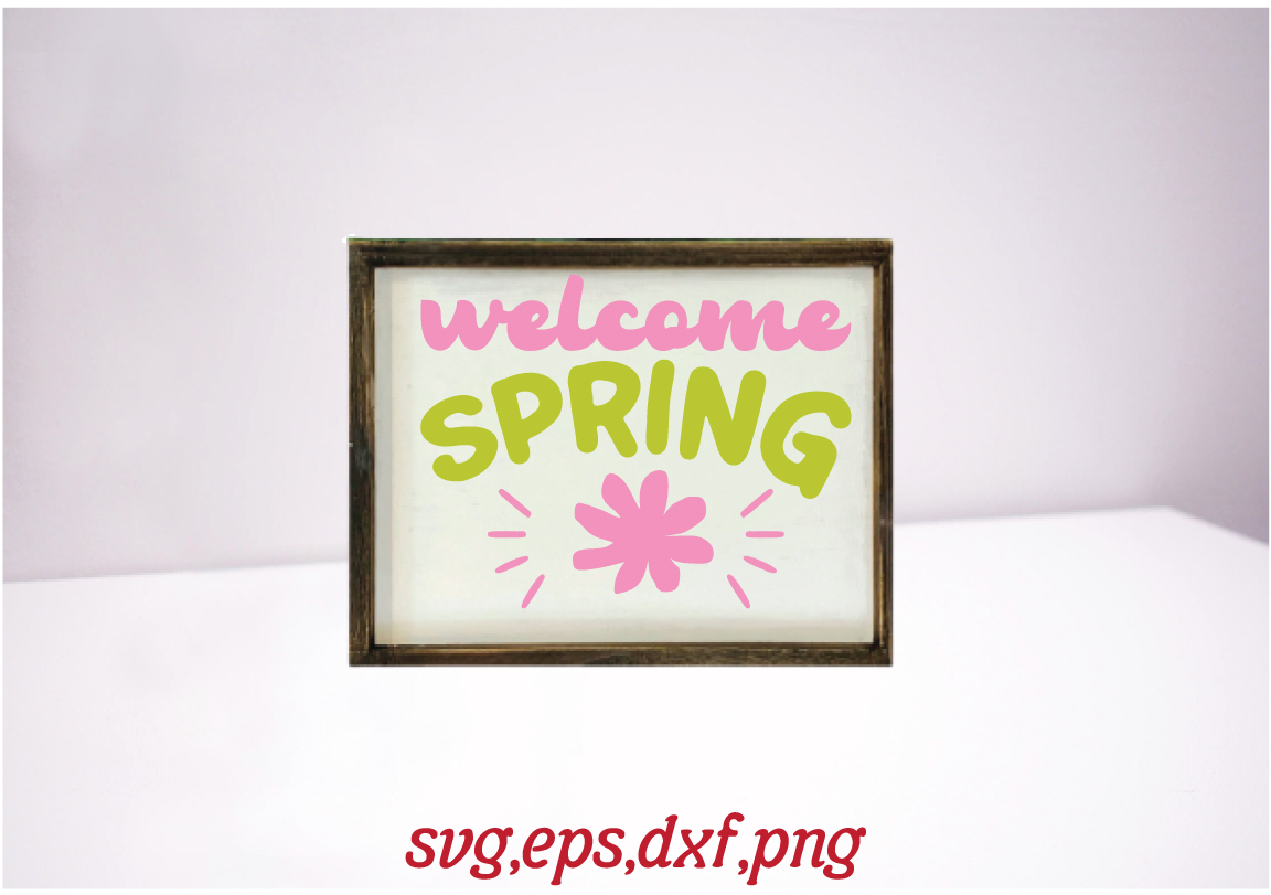 Picture of a sign that says welcome spring.