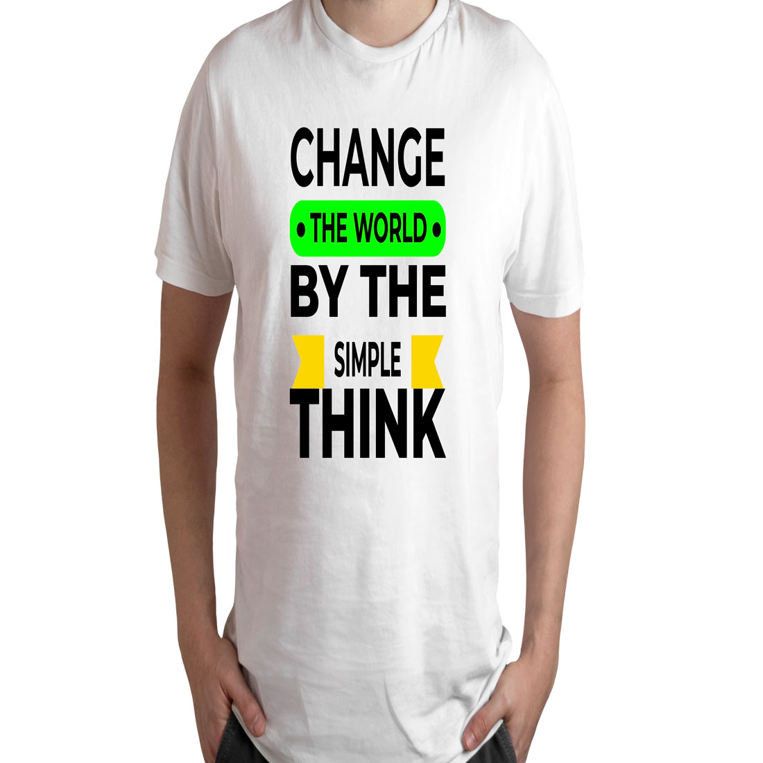 Man wearing a white t - shirt that says change the world by the simple.