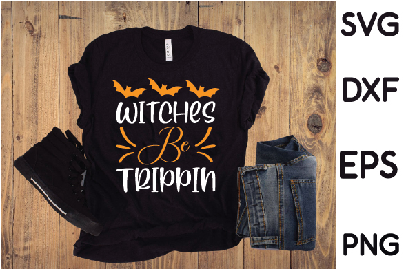 Black shirt that says witches be trippin on it.