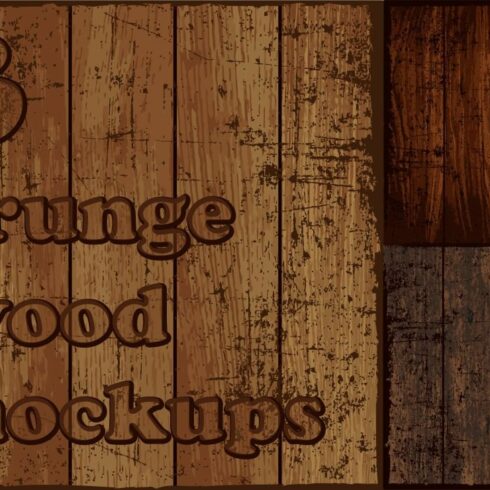 3 Grunge Wood Mockups. EPS cover image.