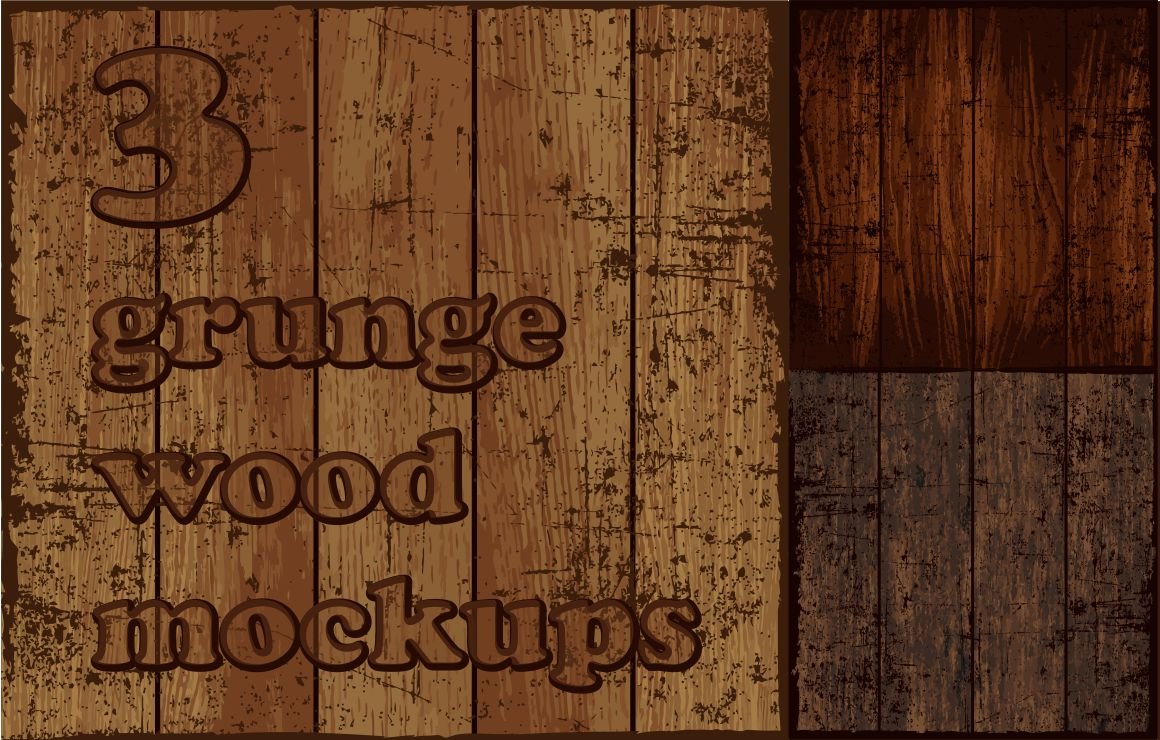 3 Grunge Wood Mockups. EPS cover image.