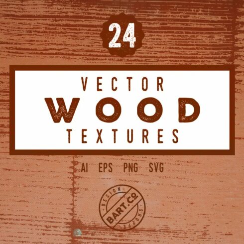 24 Vector Wood Textures cover image.