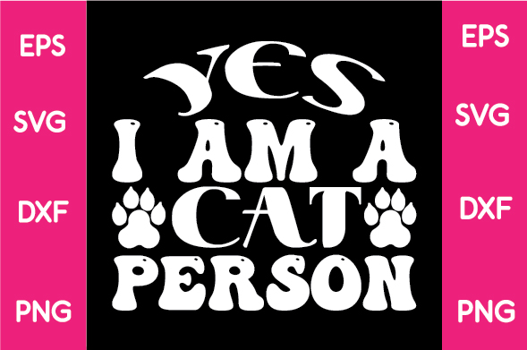 I am a cat person svg file.