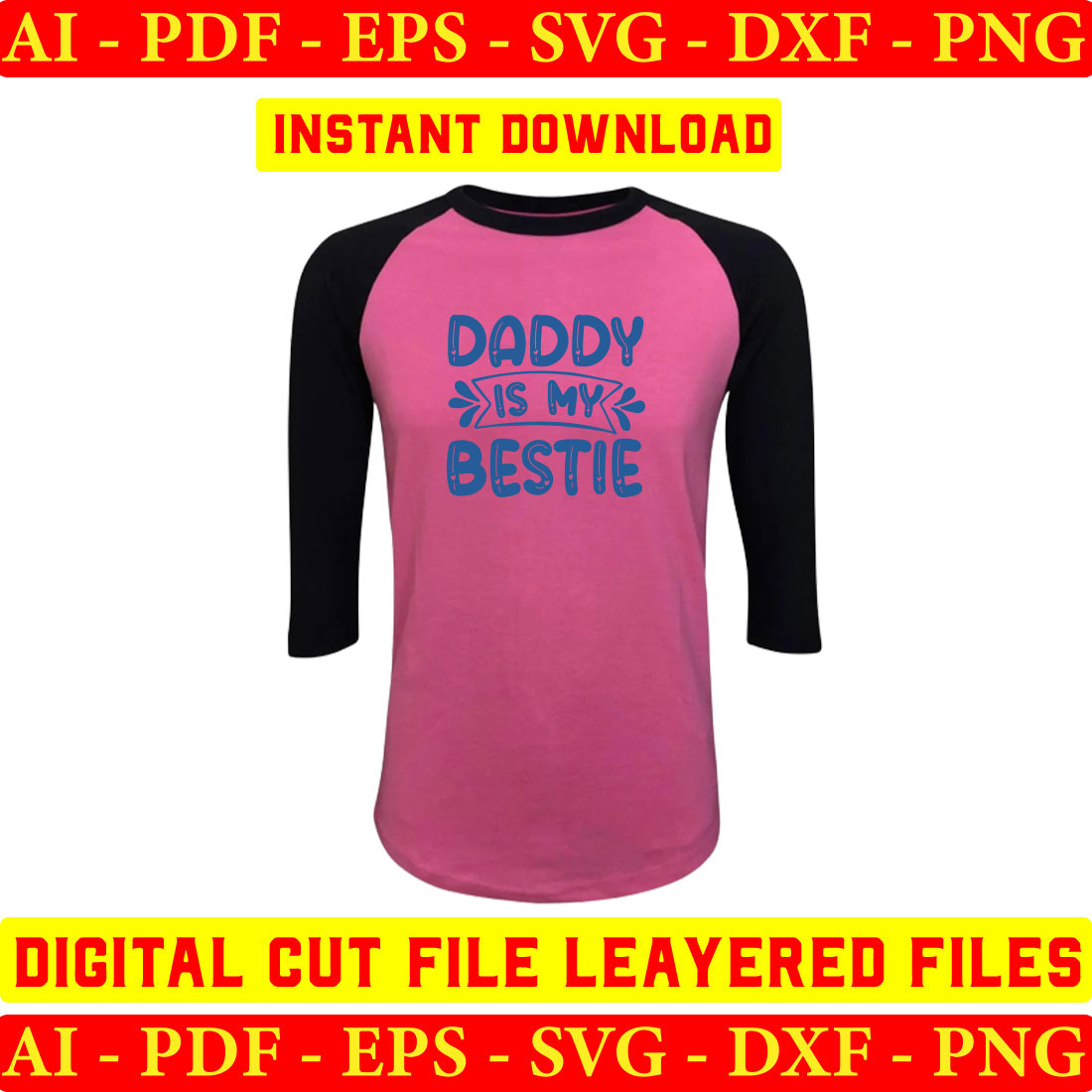 Pink and black shirt with the words daddy is my bestie.
