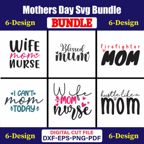 Mothers Day SVG Bundle, Mom life svg, Mama svg, Funny Mom Svg, Blessed mama svg, Mom of boys girls svg-Vol-106 cover image.