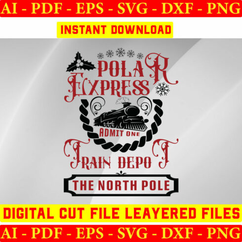 Polar Express Admit One Train Depot The North Pole cover image.