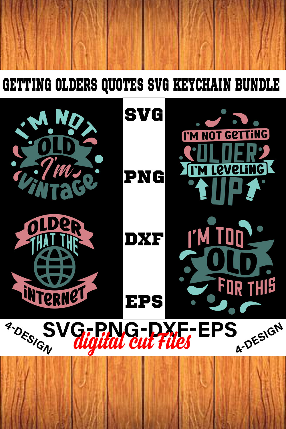 Getting Olders Quotes SVG Keychain Bundle Vol-2 pinterest preview image.