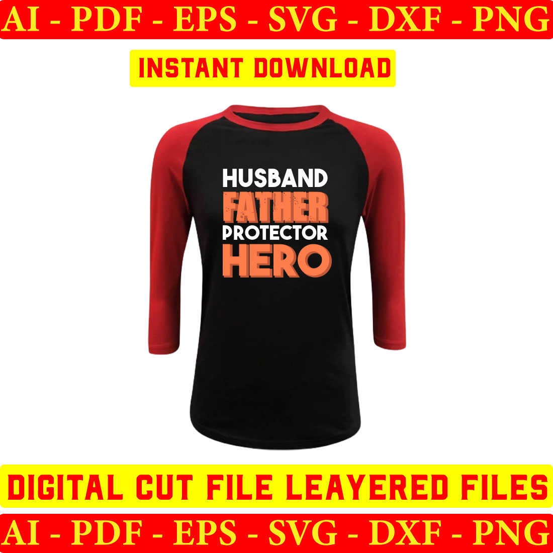 Black and red shirt with the words husband father protector hero.