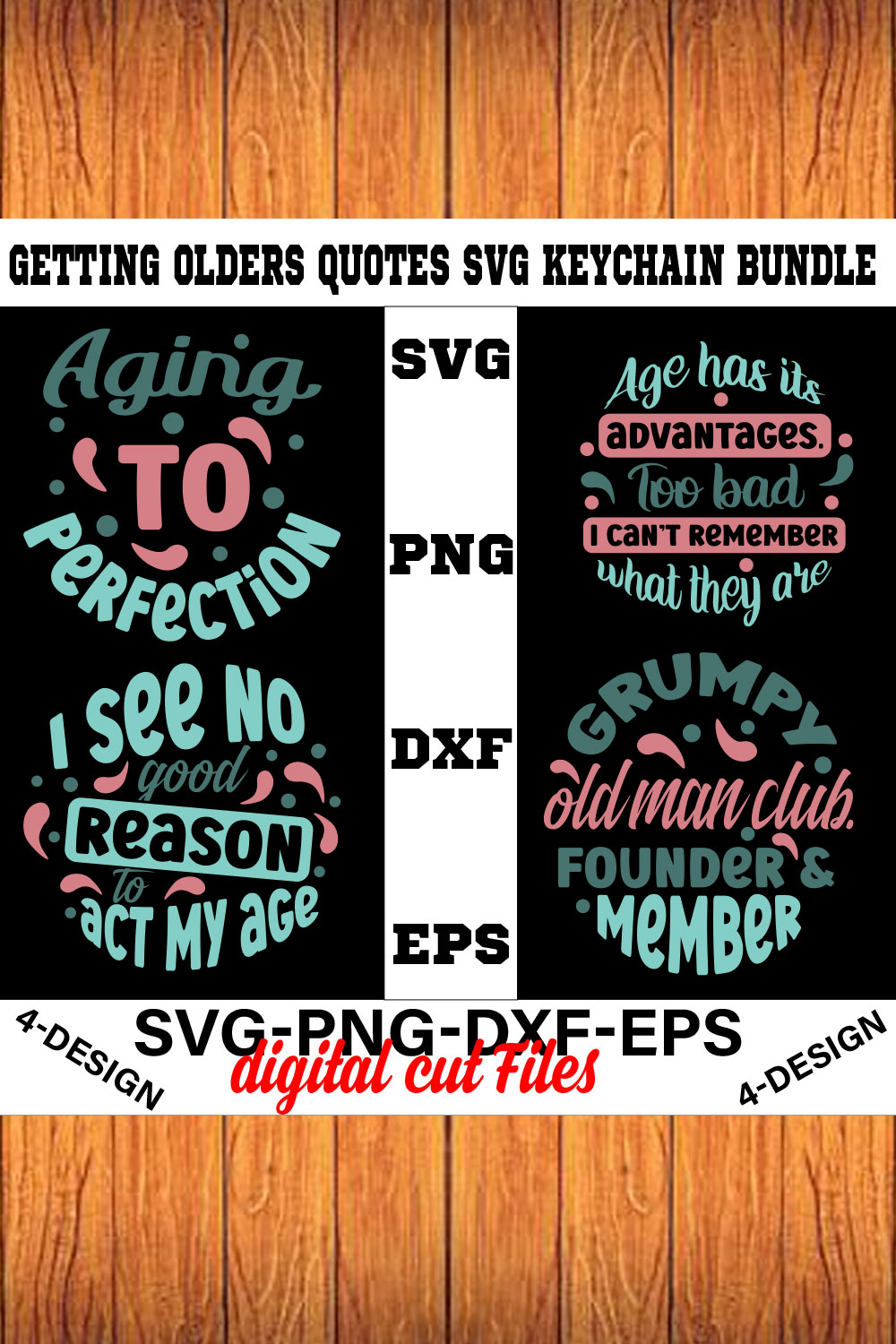 Getting Olders Quotes SVG Keychain Bundle Vol-1 pinterest preview image.