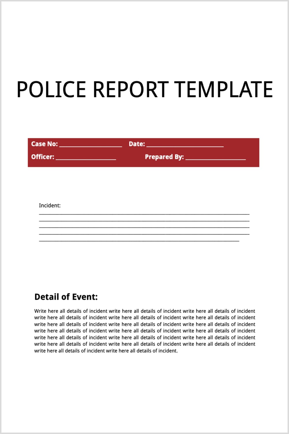 Police Report Template With a red stripe and a description of the incident.