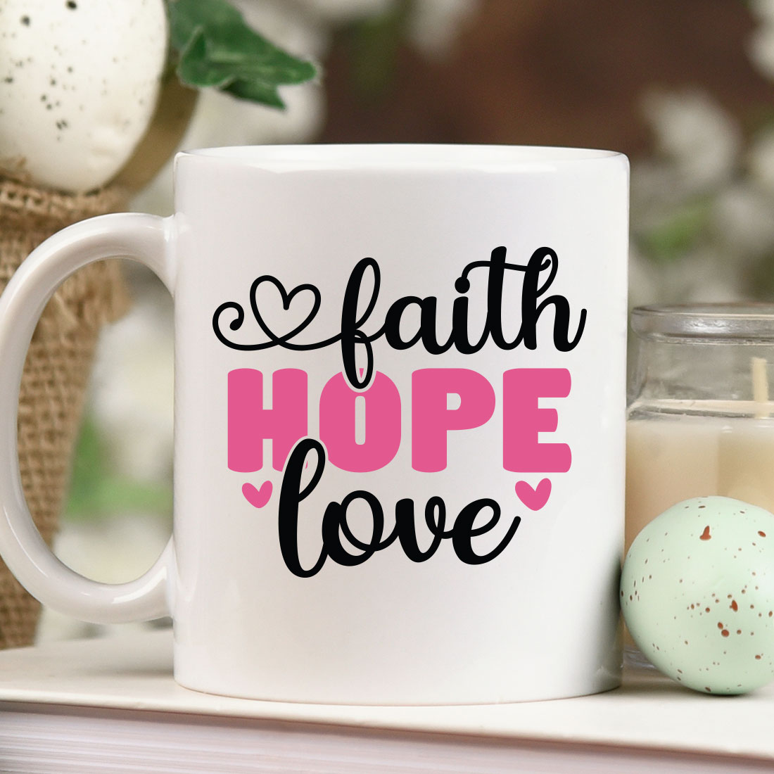 Coffee mug with the words faith.