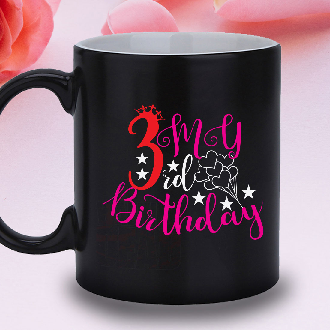 Black coffee mug with the words 3 my 3rd birthday on it.