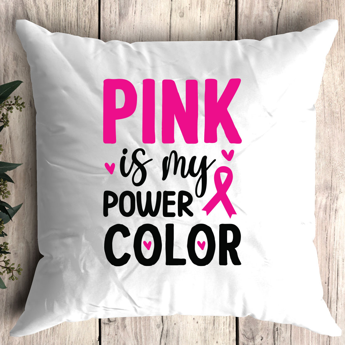 Pillow that says pink is my power color.