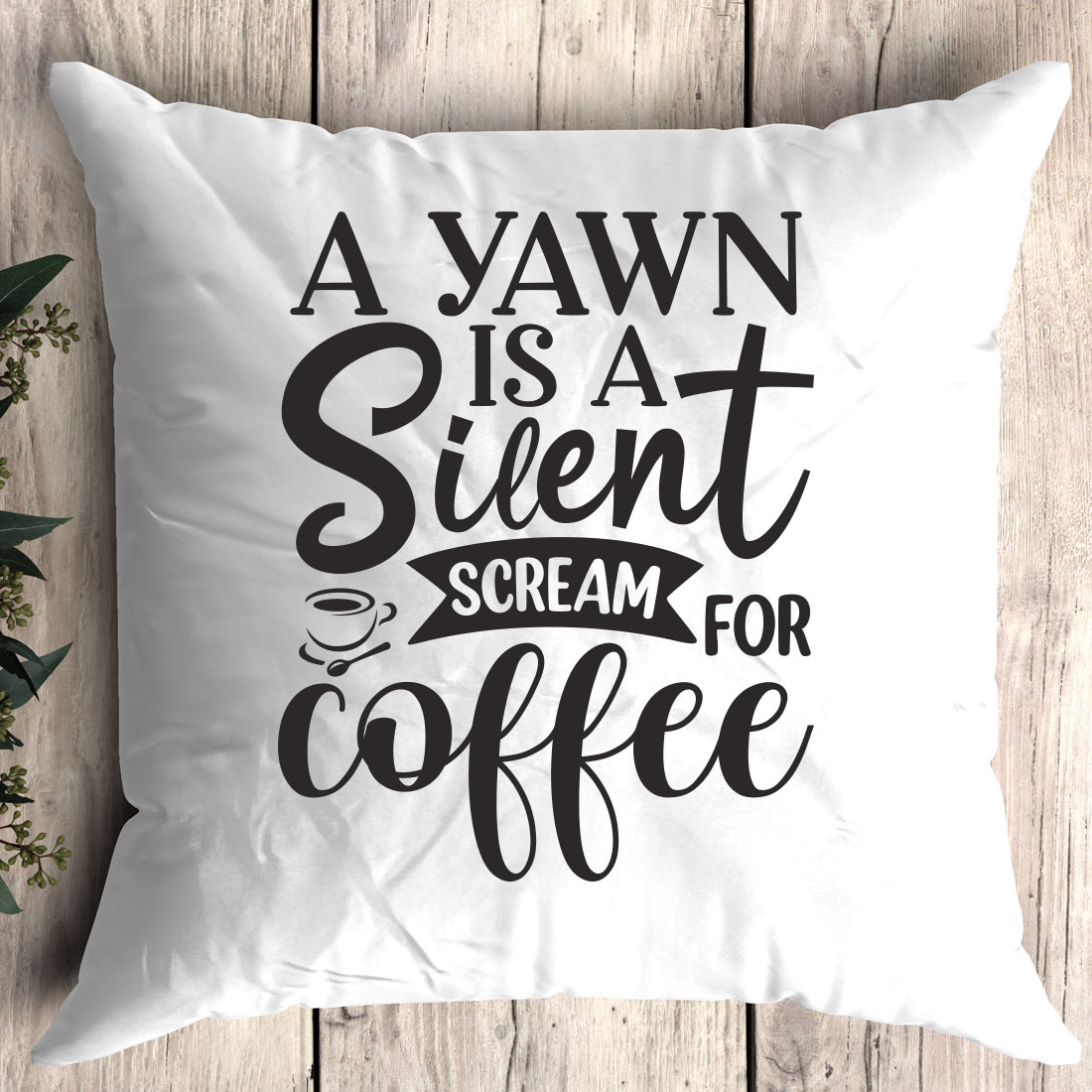 Pillow that says a dawn is a silent scream for coffee.