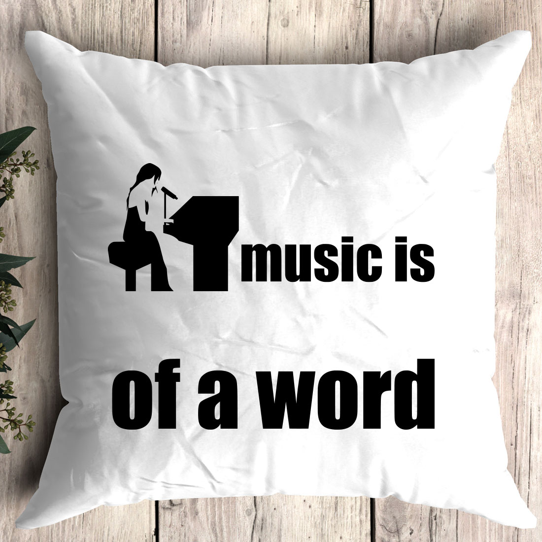 Pillow that says music is of a word.