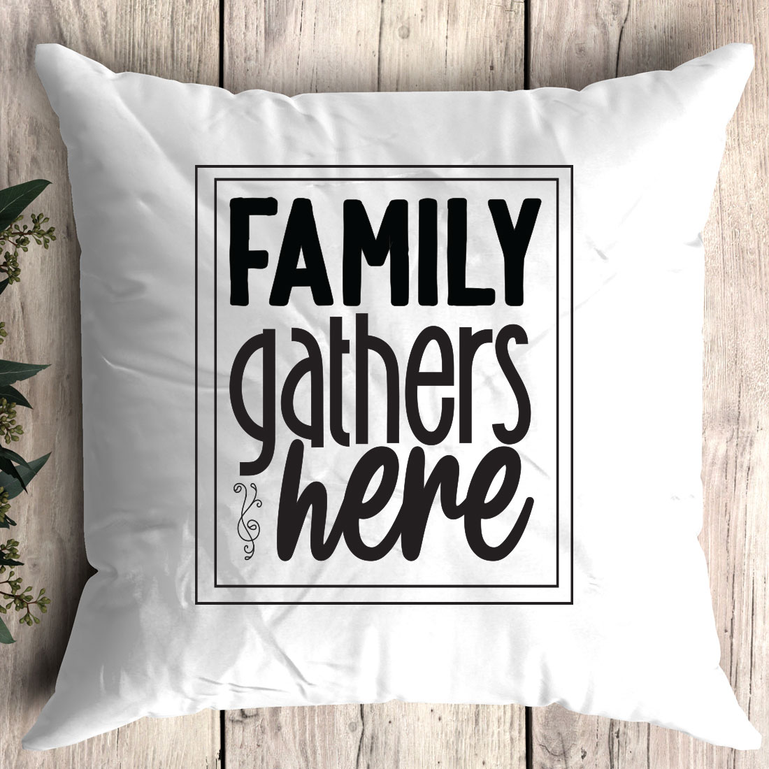 Pillow with the words family gathers here on it.