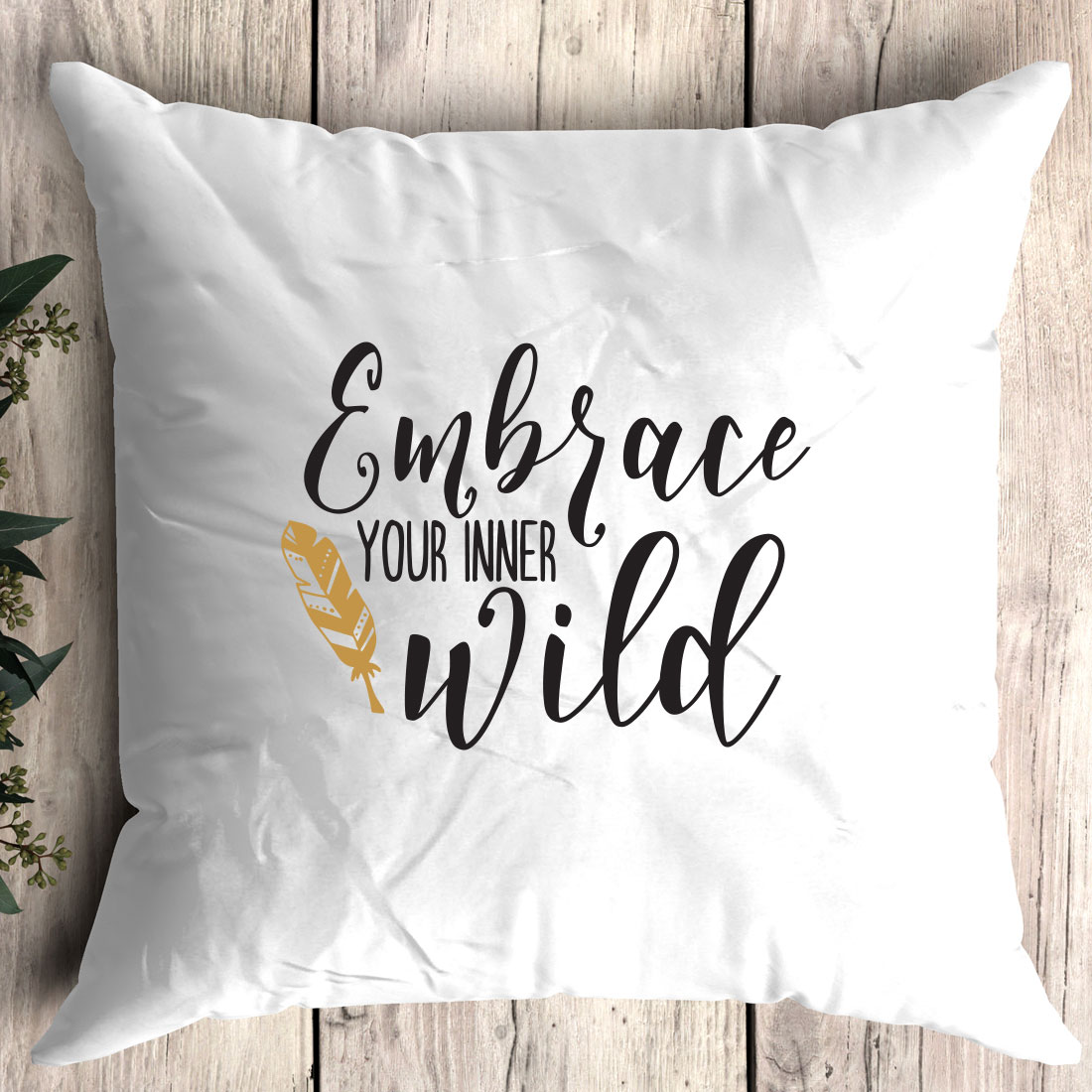 Pillow that says embrace your inner wild.