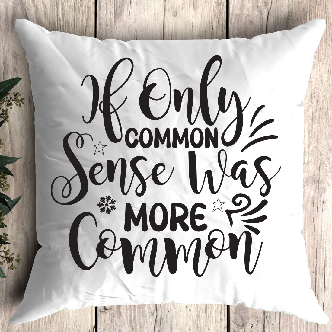 Pillow that says.