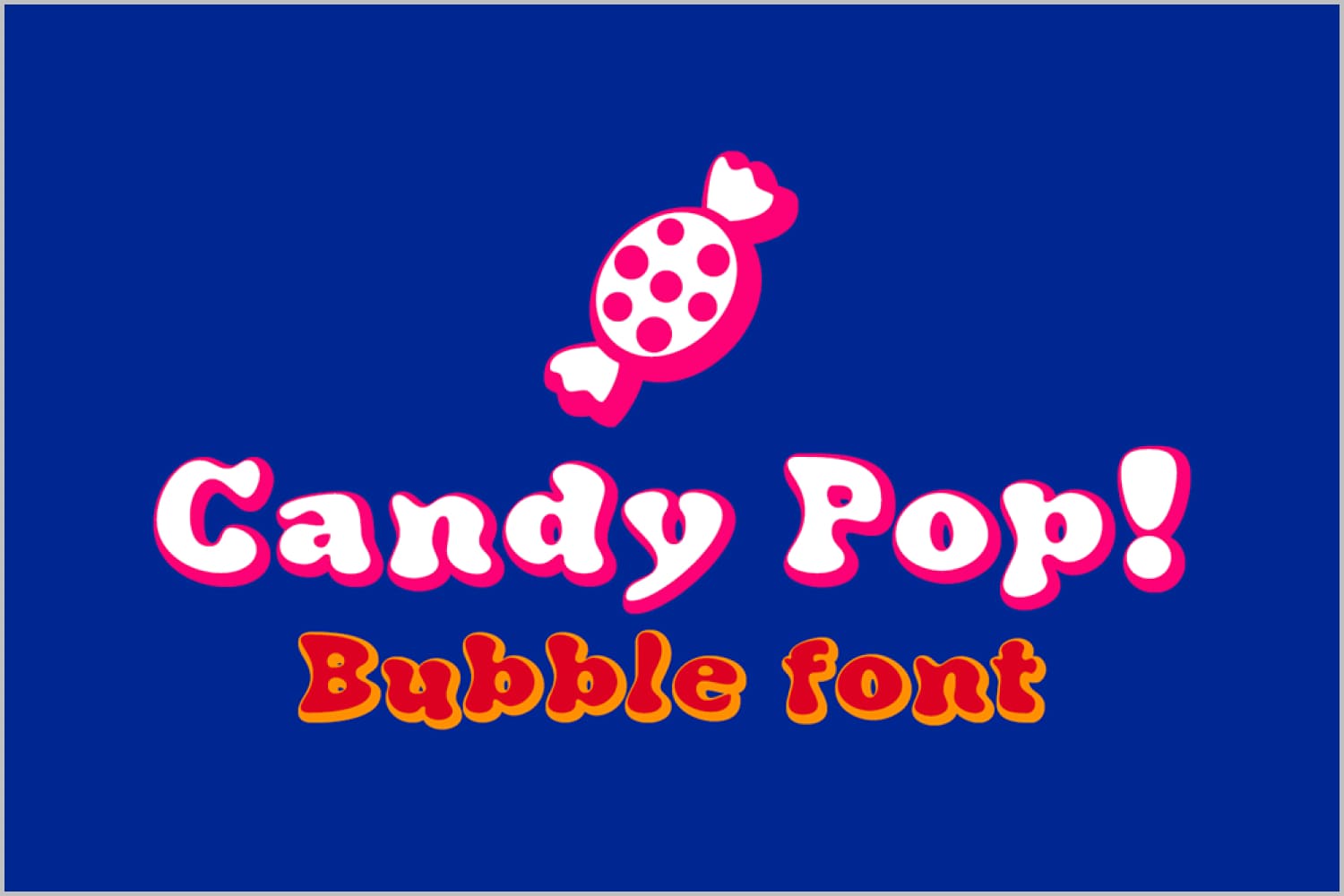 Words Candy Pop and Bubble Font with stroke on blue background.
