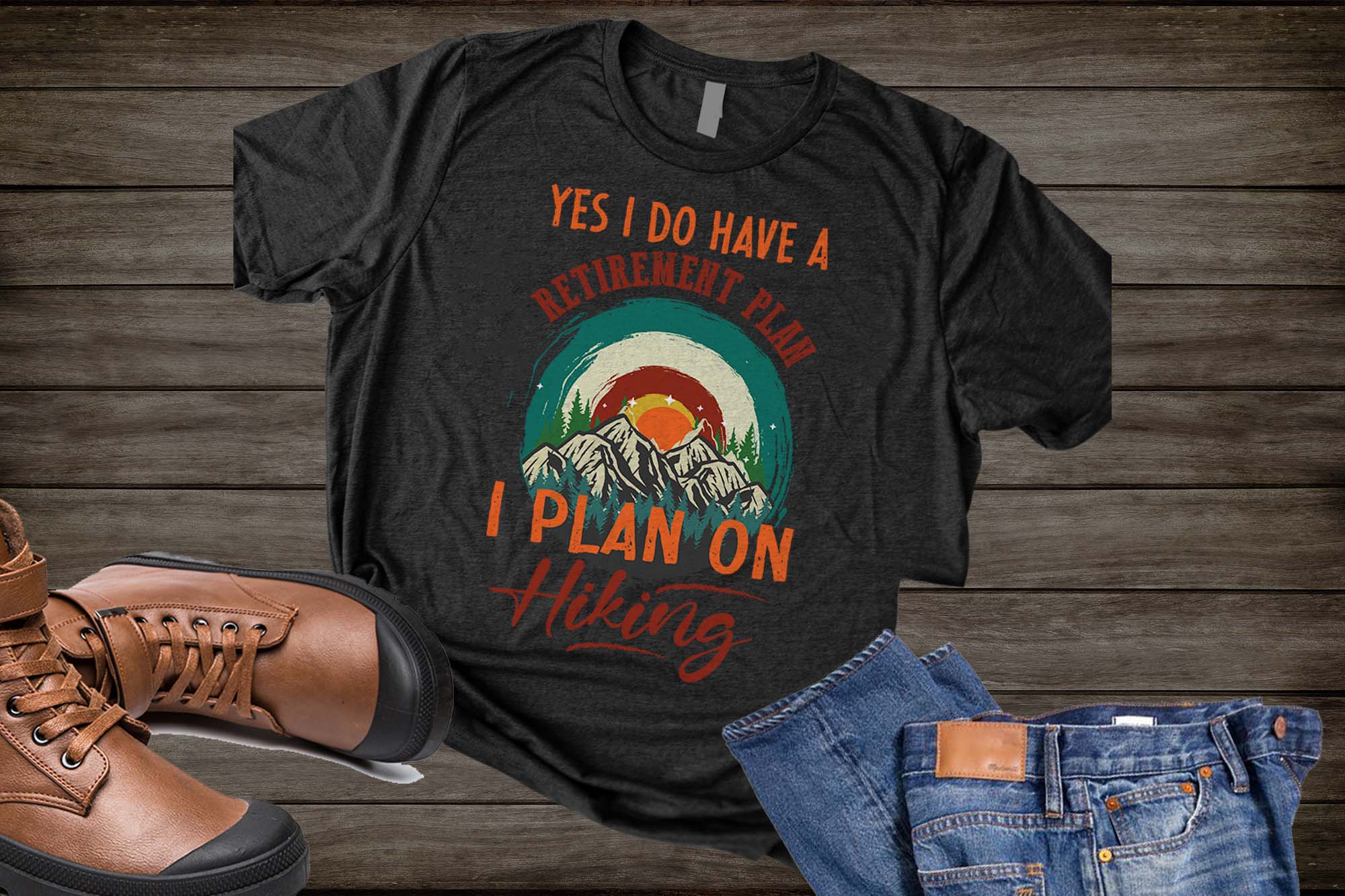 T - shirt that says yes i do have a retirement plan i plan on.