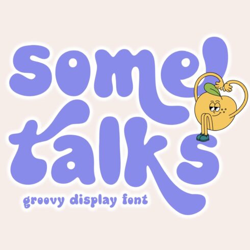 Some Talks - Groovy Display Font cover image.
