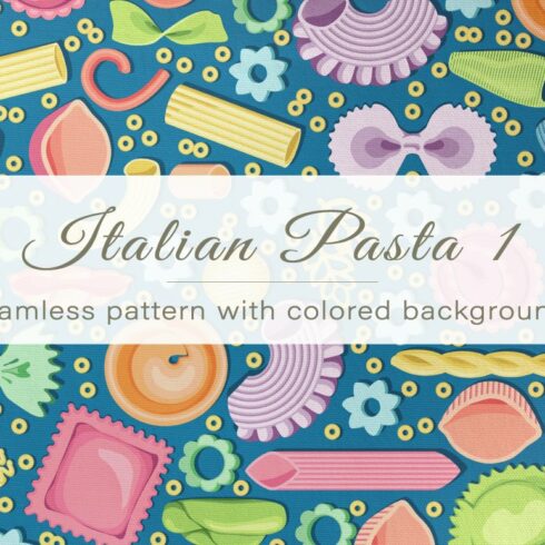 Seamless pattern of Italian pasta 1 cover image.
