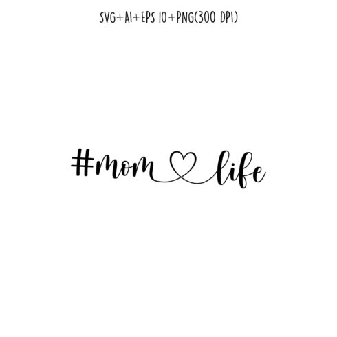 #momlife mothers day quotes mom svg design for t-shirts, cards, frame artwork, phone cases, bags, mugs, stickers, tumblers, print, etc cover image.