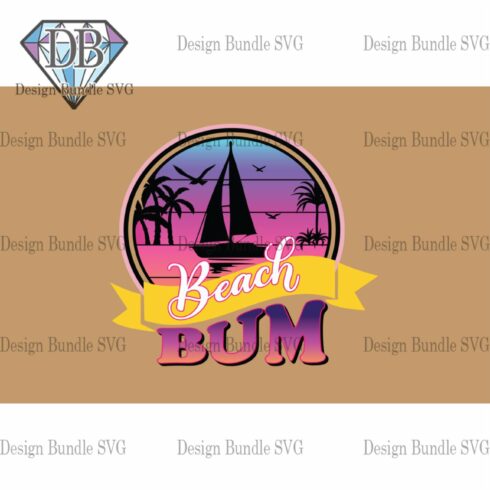 Beach Bum Summer Sublimation Svg cover image.