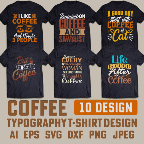 Express Your Love for Coffee with our Bold and Eye-Catching T-Shirt Designs cover image.