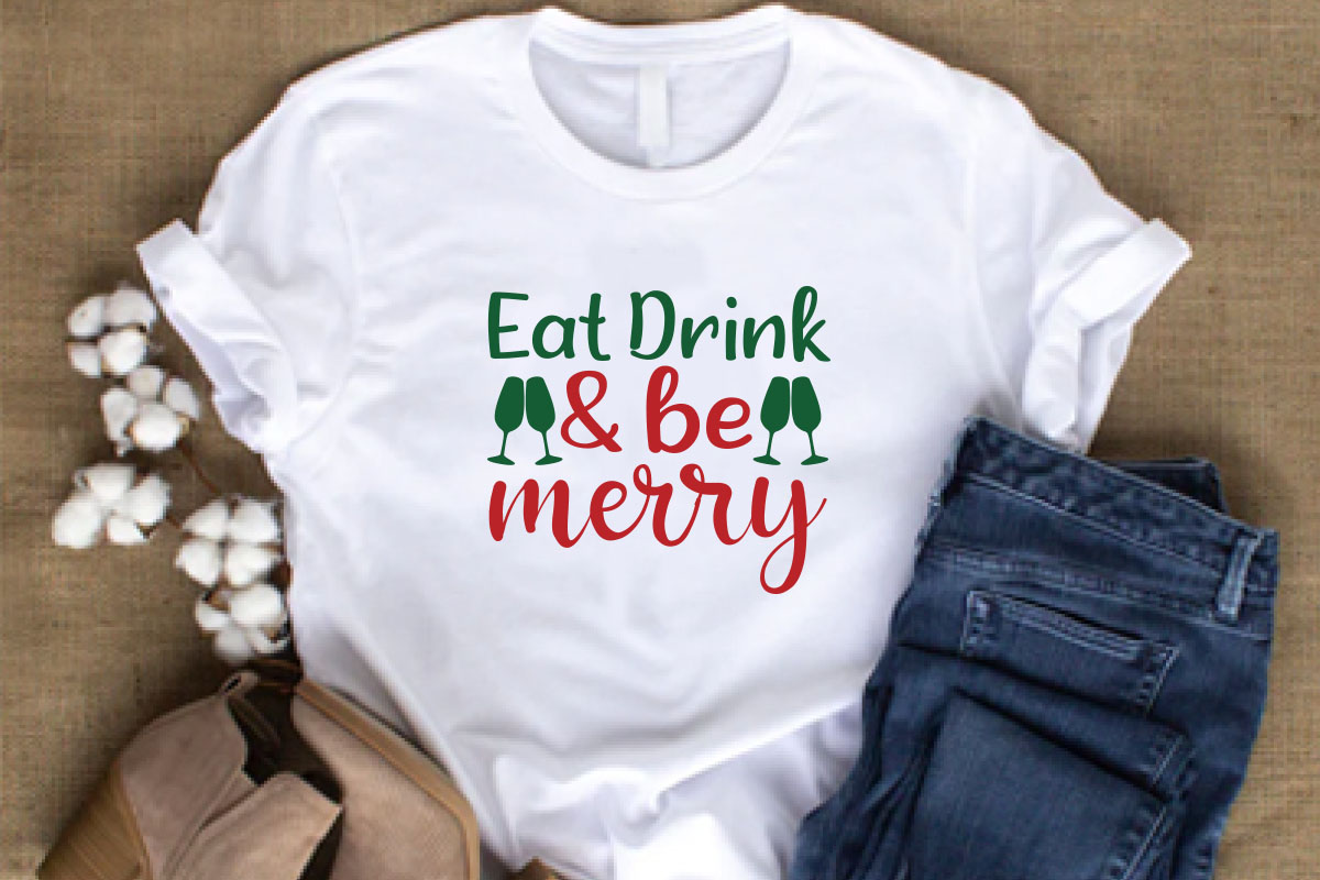 T - shirt that says eat drink and be merry.