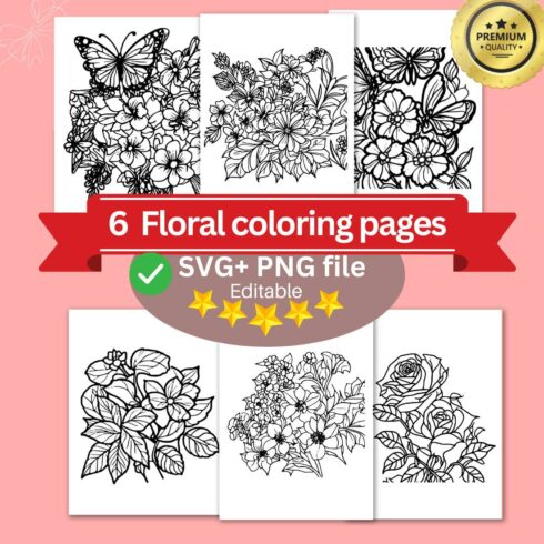Title: 6 Flower Drawing Floral Coloring Pages with butterflies For Adults (SVG and PNG) cover image.