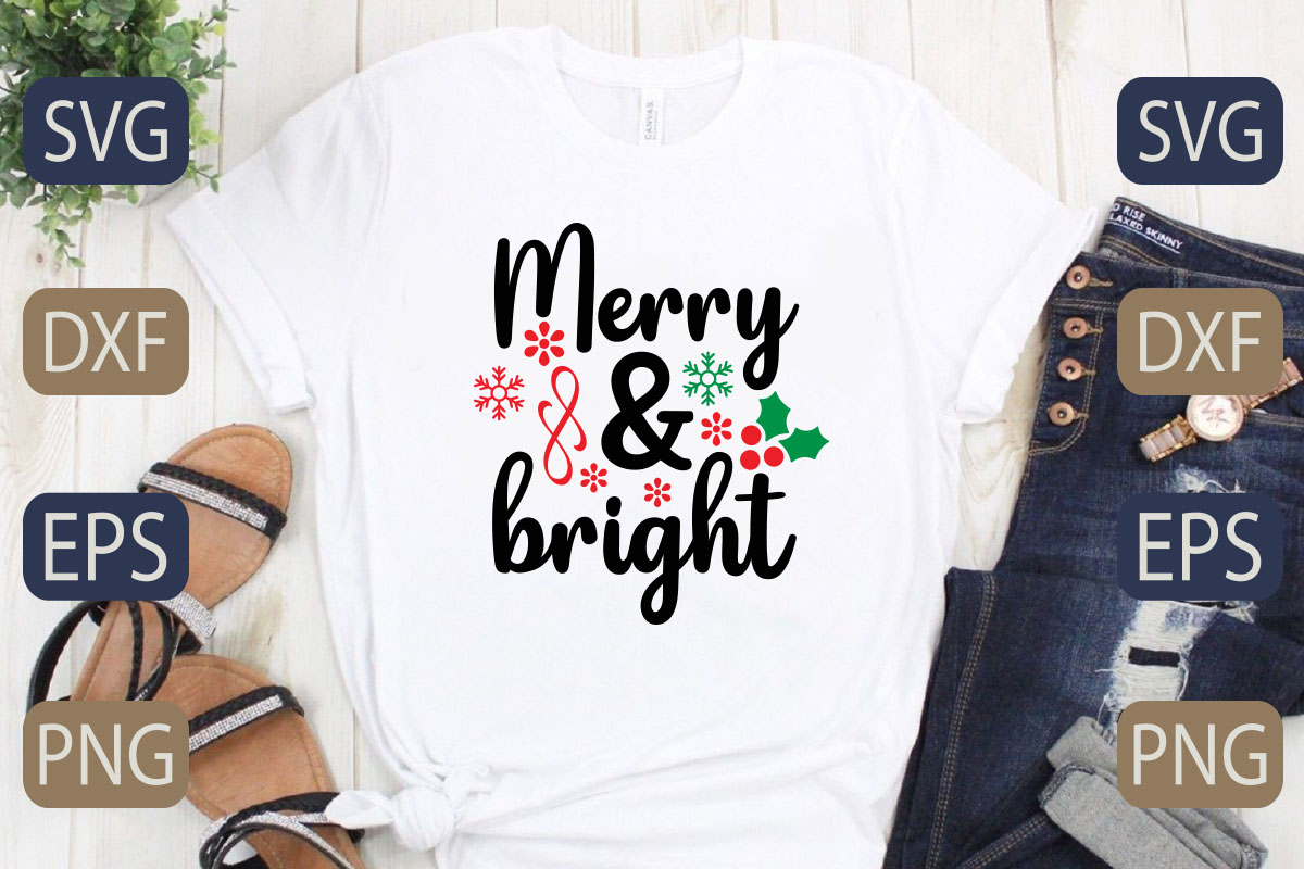 T - shirt with the words merry and bright on it.