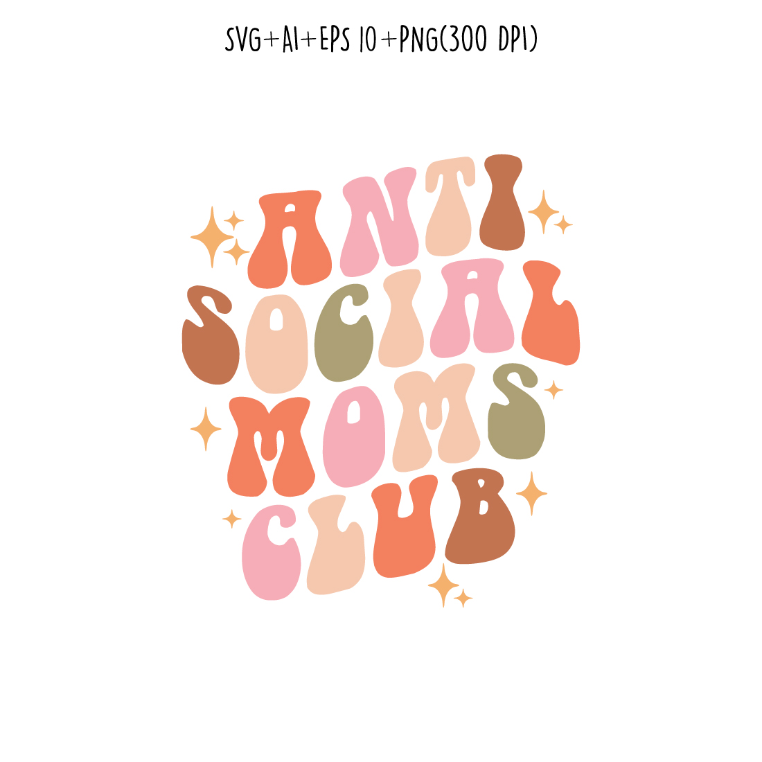 Anti Social Moms Club mothers day quotes mom sublimation svg design for t-shirts, cards, frame artwork, phone cases, bags, mugs, stickers, tumblers, print, etc cover image.