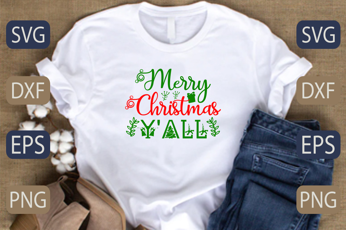 T - shirt that says merry christmas y'all.