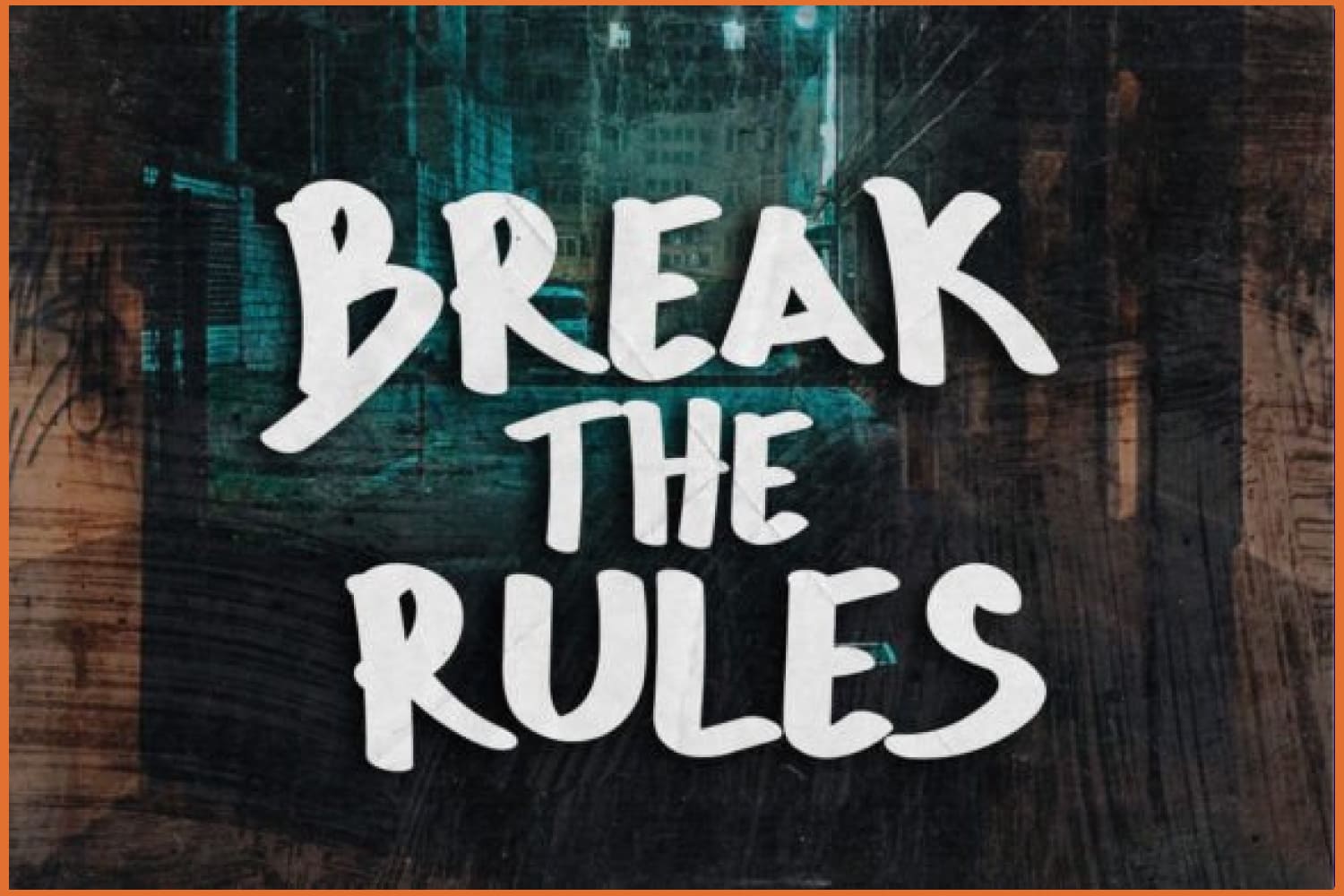 Phrase Brake the rules written in a unique and modern graffiti style.
