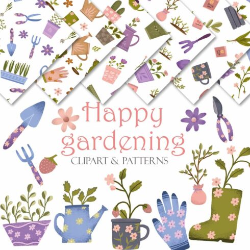 Happy gardening patterns and clipart set cover image.
