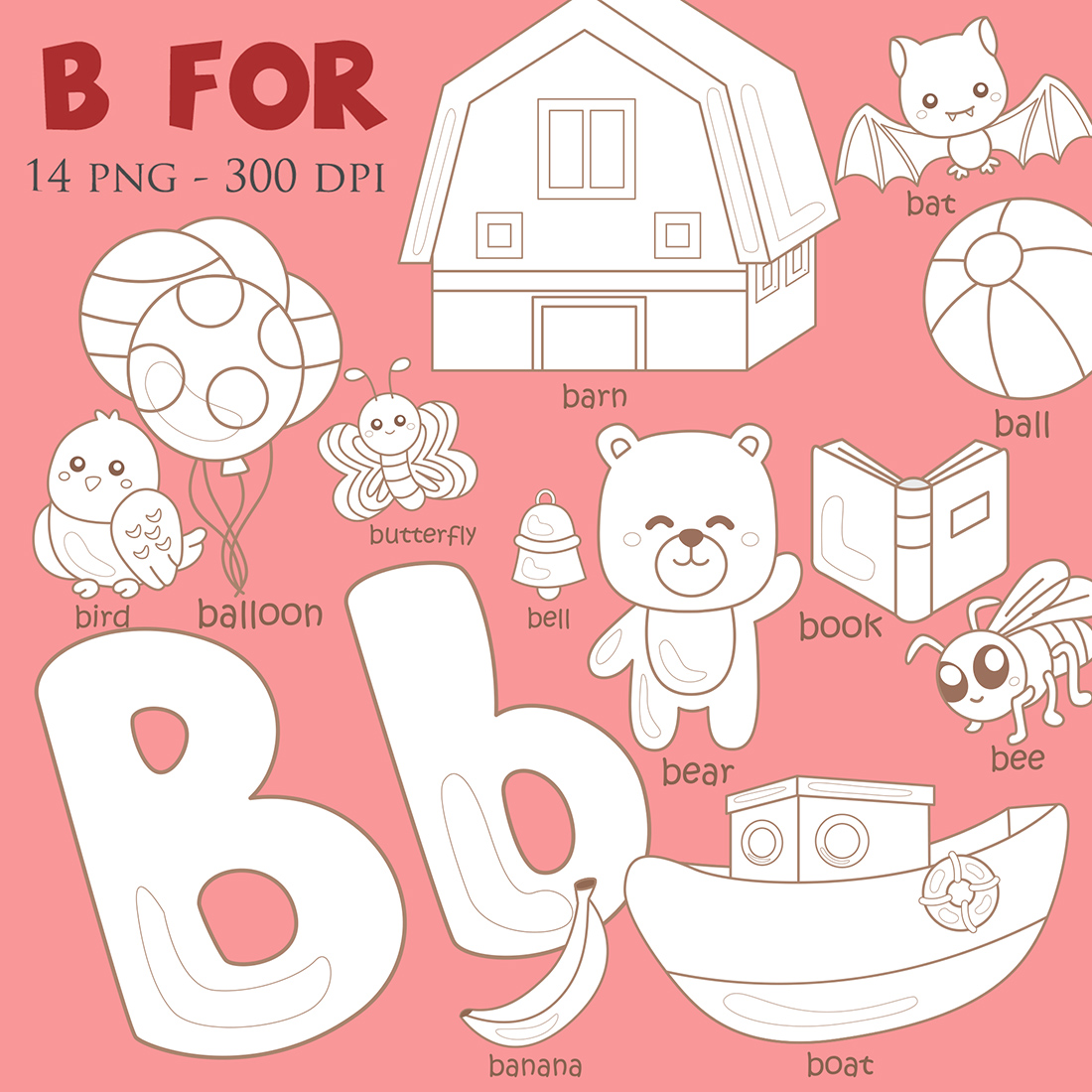 B For Vocabulary School Letter Reading Writing Font Study Learning Student Toodler Kids Balloon Bear Banana Butterfly Barn Ball Bird Bat Book Bell Boat Bee Cartoon Digital Stamp Outline Black and White cover image.