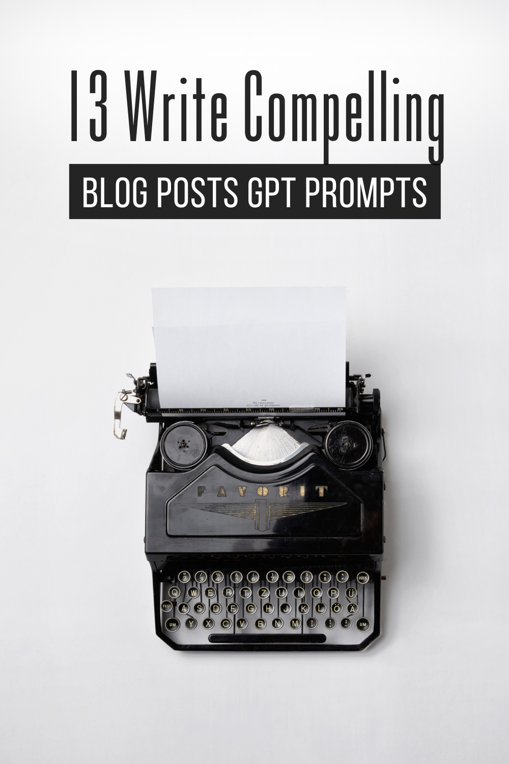 13 write compelling blog posts 1 333