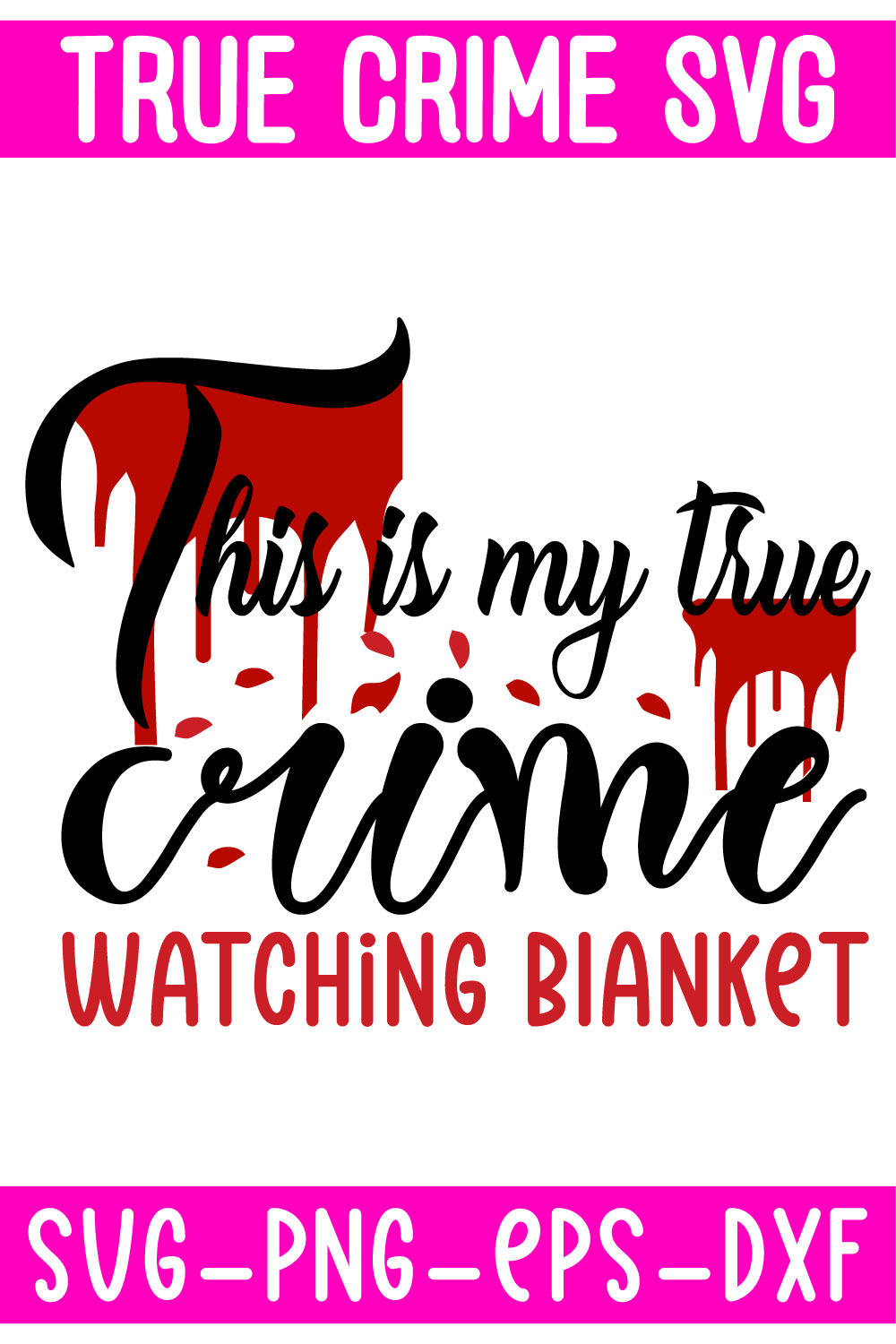 This is my true crime watching blanket svg.