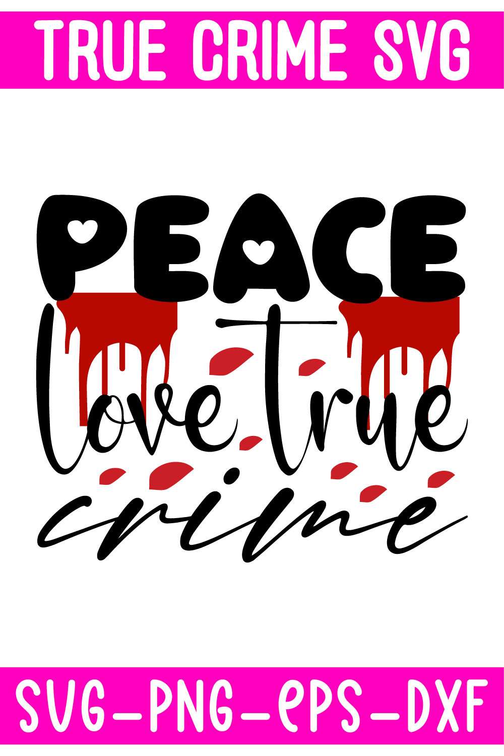 Pink and black print with the words peace love true crime.