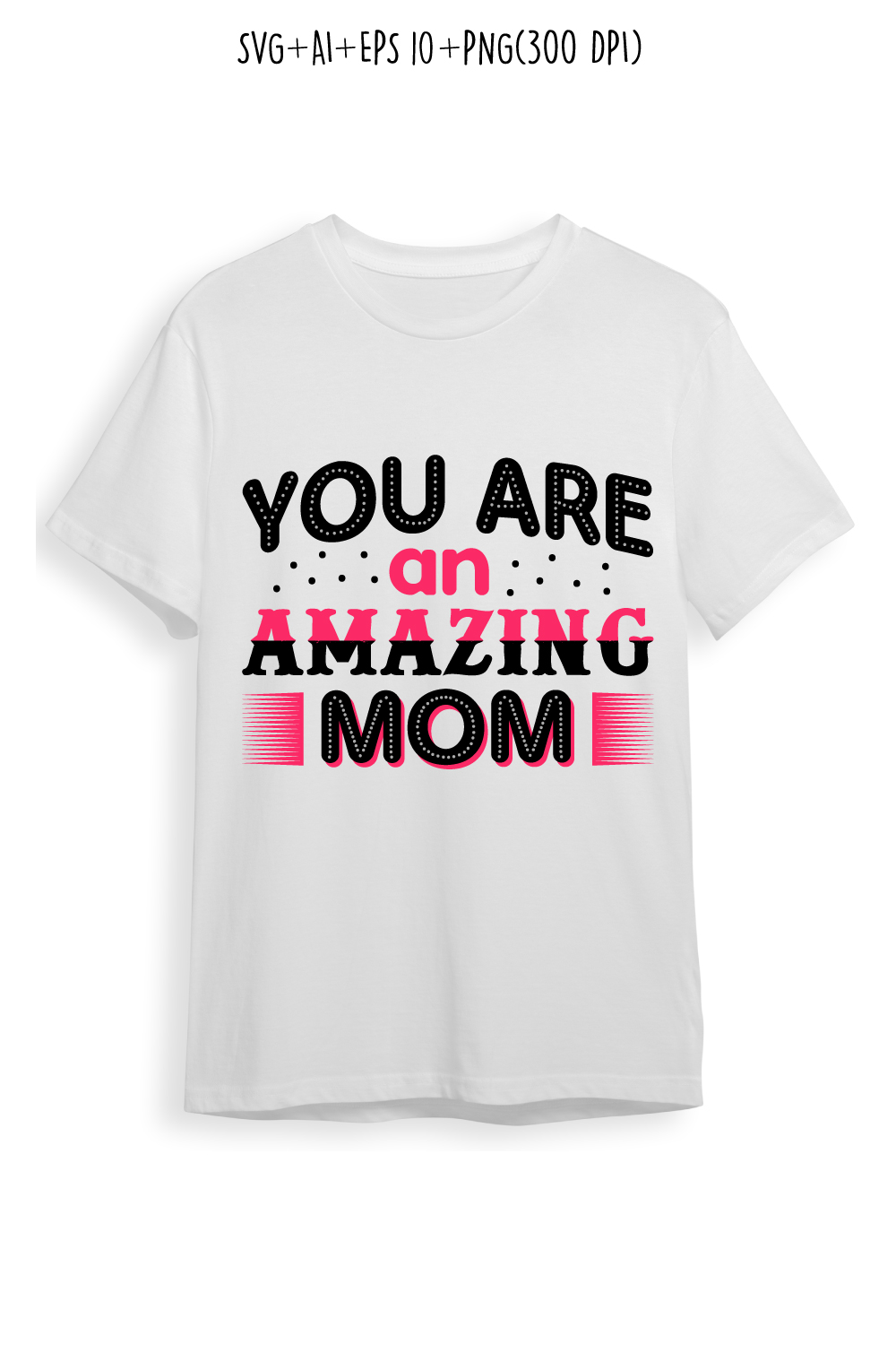 You are my amazing mom design for t-shirts, cards, frame artwork, phone cases, bags, mugs, stickers, tumblers, print, etc pinterest preview image.