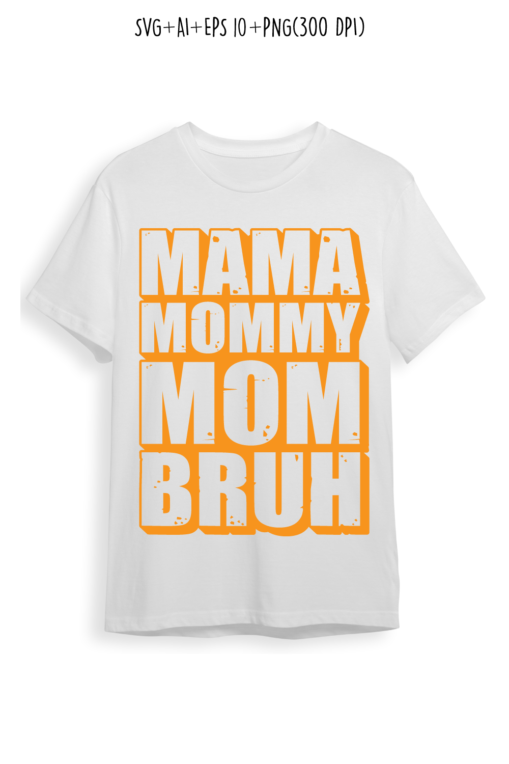 Mama Mommy Mom Bruh mothers day t-shirt design, mom quotes, mothers day quotes for t-shirts, cards, frame artwork, phone cases, bags, mugs, stickers, tumblers, print, etc pinterest preview image.