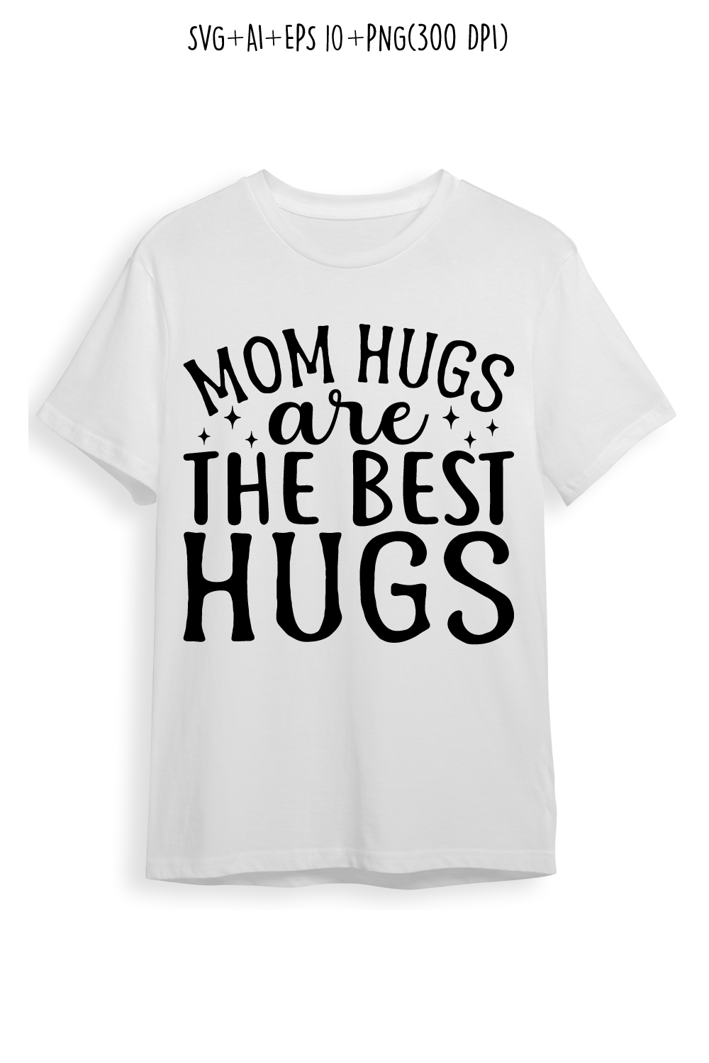 Mom Hugs are the Best Hugs mothers day quotes mom svg design for t-shirts, cards, frame artwork, phone cases, bags, mugs, stickers, tumblers, print, etc pinterest preview image.