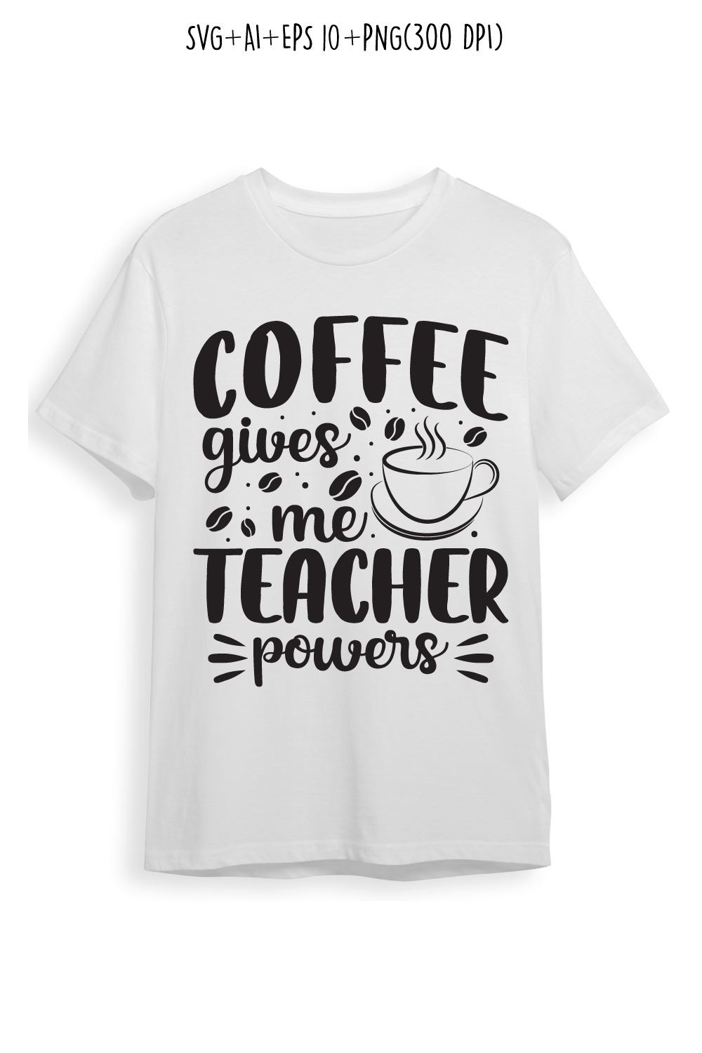 coffee gives me teacher powers coffee typography design for t-shirts, print, templates, logos, mug pinterest preview image.